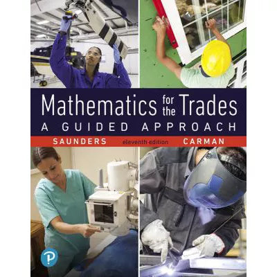 Mathematics for the Trades : A Guided Approach
