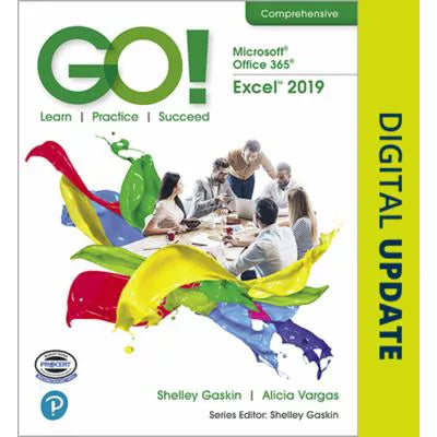 GO! with Microsoft Excel 2019 Comprehensive