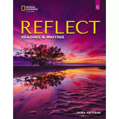 Reflect Reading &amp; Writing 6: Student's Book with Online