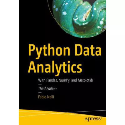 Python Data Analytics : With Pandas, NumPy, and Matplotlib